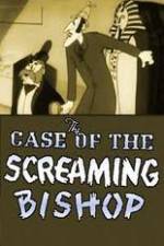 Watch The Case of the Screaming Bishop Moviesjoy