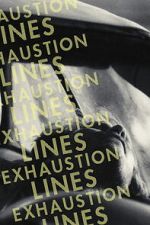 Watch Exhaustion Lines Moviesjoy