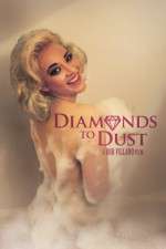 Watch Diamonds to Dust Moviesjoy