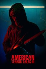 Watch American Terror Tales 3 Moviesjoy
