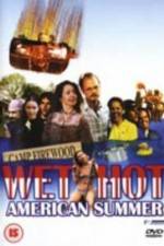 Watch Wet Hot American Summer Moviesjoy
