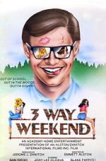 Watch Three-Way Weekend Moviesjoy
