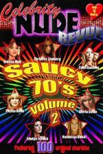 Watch Celebrity Nude Revue: The Saucy 70\'s Volume 2 Moviesjoy