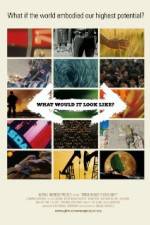 Watch What Would It Look Like Moviesjoy