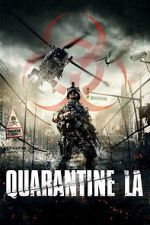Watch Quarantine L.A. Moviesjoy