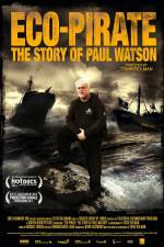 Watch Eco-Pirate The Story of Paul Watson Moviesjoy