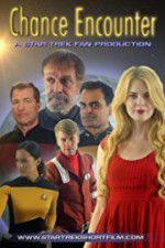 Watch Chance Encounter A Star Trek Fan Film Moviesjoy