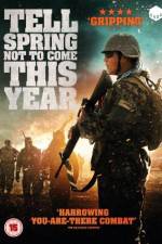Watch Tell Spring Not to Come This Year Moviesjoy