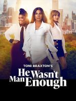 Watch He Wasn\'t Man Enough Moviesjoy