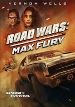 Watch Road Wars: Max Fury Moviesjoy