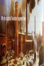 Watch Why The Industrial Revolution Happened Here Moviesjoy