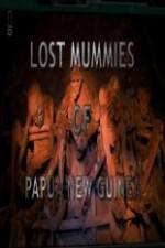 Watch National Geographic Lost Mummies Of Papua New Guinea Moviesjoy