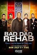Watch Bad Dad Rehab Moviesjoy