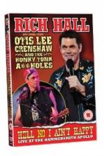 Watch Rich Hall Hell No I Aint Happy Moviesjoy