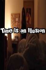 Watch Time Is an Illusion Moviesjoy