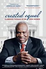 Watch Created Equal: Clarence Thomas in His Own Words Moviesjoy