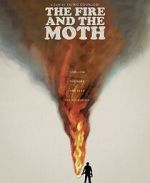 Watch The Fire and the Moth Moviesjoy
