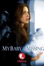 Watch My Baby Is Missing Moviesjoy