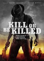 Watch Kill or Be Killed Moviesjoy