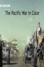 Watch The Pacific War in Color Moviesjoy