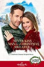 Watch Never Kiss a Man in a Christmas Sweater Moviesjoy