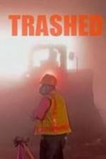 Watch Trashed Moviesjoy