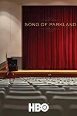 Watch Song of Parkland Moviesjoy