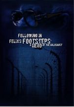 Watch Following in Felix\'s Footsteps Moviesjoy