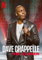 Watch Dave Chappelle: The Closer (TV Special 2021) Moviesjoy