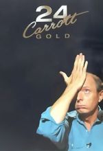 Watch Jasper Carrott: 24 Carrott Gold Moviesjoy
