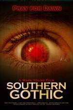 Watch Southern Gothic Moviesjoy
