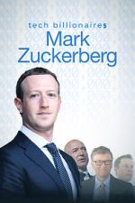 Watch Tech Billionaires: Mark Zuckerberg (Short 2021) Moviesjoy