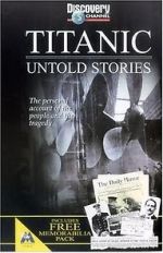 Watch Titanic: Untold Stories Moviesjoy