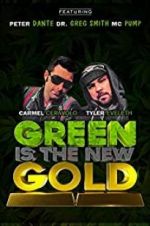 Watch Green Is the New Gold Moviesjoy