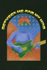 Watch Between Me and My Mind Moviesjoy