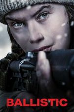 Watch Ballistic Moviesjoy