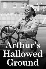Watch Arthur\'s Hallowed Ground Moviesjoy