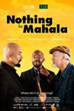 Watch Nothing for Mahala Moviesjoy