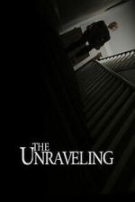 Watch The Unraveling Moviesjoy