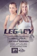 Watch Legacy FC 30 Holm vs. Werner Moviesjoy
