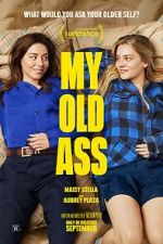Watch My Old Ass Moviesjoy