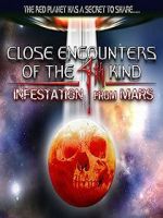 Watch Close Encounters of the 4th Kind: Infestation from Mars Moviesjoy