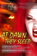 Watch At Dawn They Sleep Moviesjoy