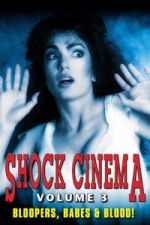 Watch Shock Cinema: Volume Three Moviesjoy