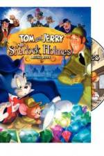 Watch Tom and Jerry Meet Sherlock Holmes Moviesjoy