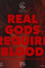 Watch Real Gods Require Blood Moviesjoy
