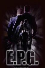 Watch E.P.G. (Short 2016) Moviesjoy