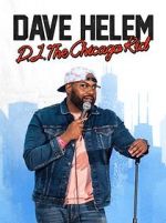 Watch Dave Helem: DJ, the Chicago Kid (TV Special 2021) Moviesjoy