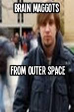 Watch Brain Maggots from Outer Space Moviesjoy