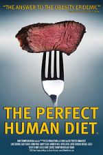 Watch The Perfect Human Diet Moviesjoy